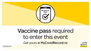 Vaccine Pass required to enter this evet.

Get yours at MyCovidRecord.nz
